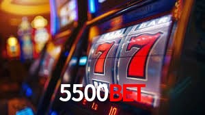 5500bet Caça-níqueis móveis